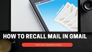 How to recall mail in gmail in 2022