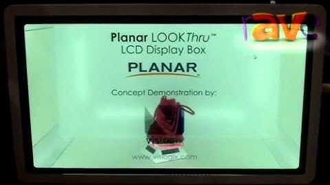 InfoComm 2012: Planar Systems Talks About the LookThru Display Box