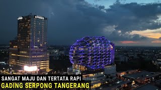 Drone Gading Serpong Tangerang 2022, Kota Mandiri yang Tertata Rapi Malam Hari dilihat dari Udara