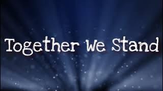 Together we stand lyrics