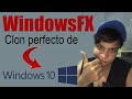 WindowsFX CLON PERFECTO o COPIA BARATA de #Windows 10