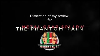 Dissection of my Metal gear Solid V Review - Podcast Dissection of my Metal gear Solid V Review - Podcast
