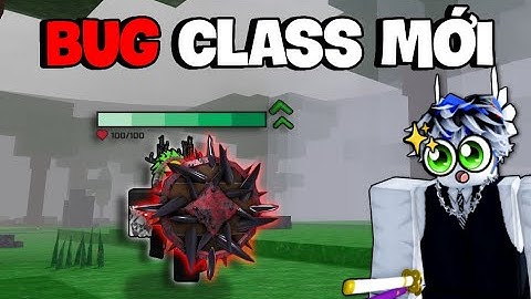 Mình Dùng TẤT CẢ Lỗi Bug Của CLASS MỚI Để Phá Đảo Update Mới Trong 99 NIGHT IN THE FOREST...