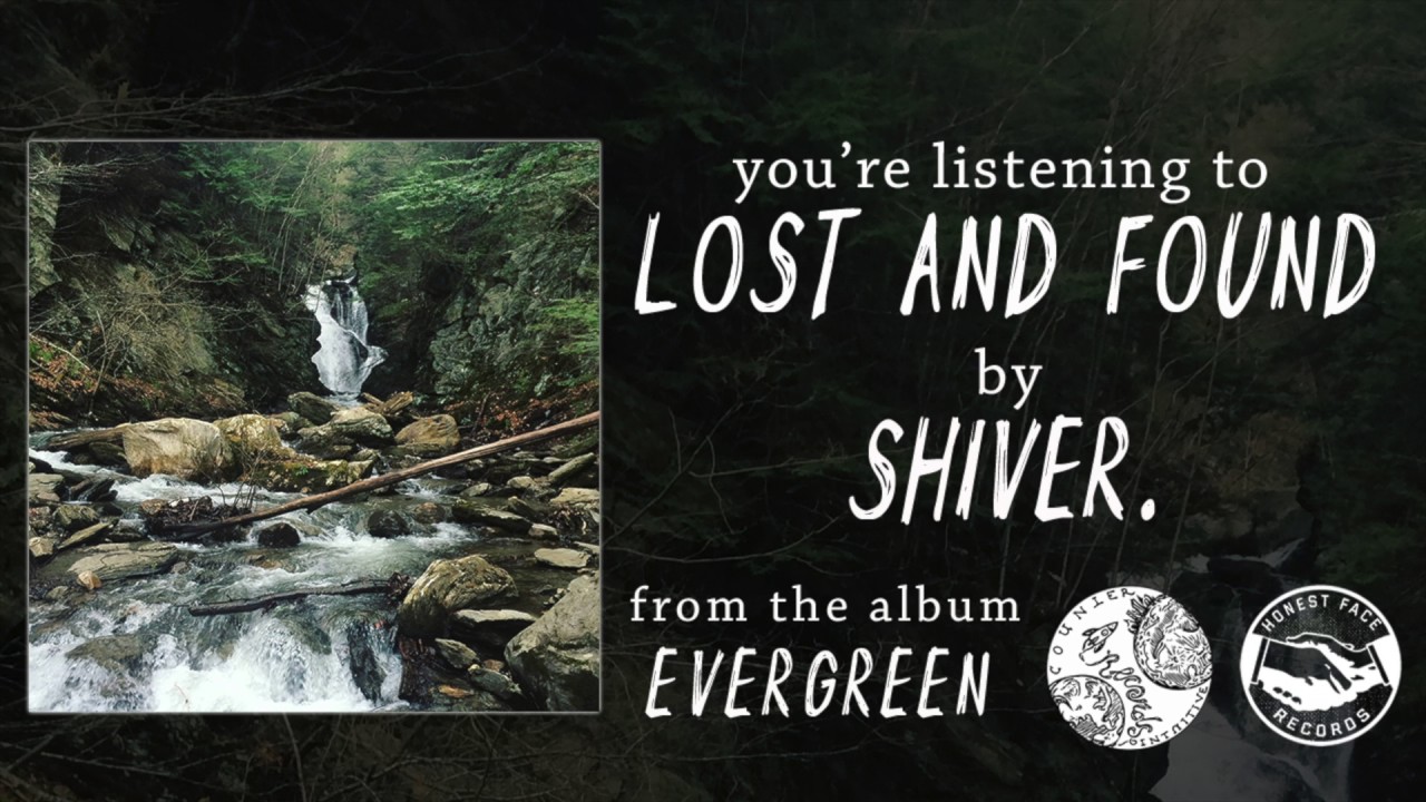 Watch Shiver. – Lost & Found on YouTube Watch Shiver. – Lost & Found on YouTube
