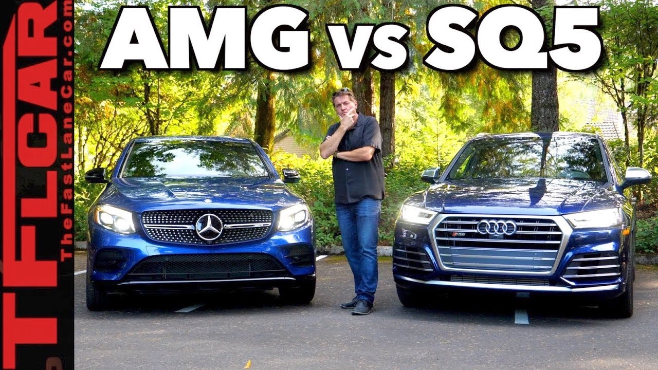 Which Car Is Best 2018 Audi Sq5 Vs Mercedes Amg Glc43 Review