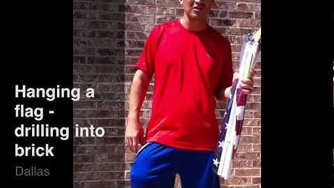 Hanging a Flag - Drilling in to brick