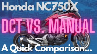 Honda NC750X - DCT vs Manual - A Quick Comparison.