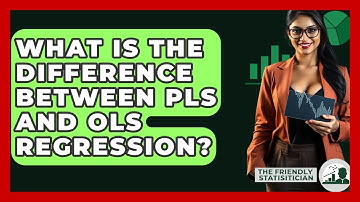 What Is The Difference Between PLS And OLS Regression? - The Friendly Statistician