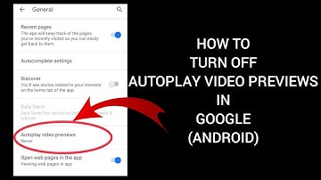 How To Turn Off Autoplay Video Previews In Google(Android)|| Rsha26 Solutions