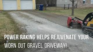 power raking crushed stone driveway- rejuvenate your life, your driveways life! schott services