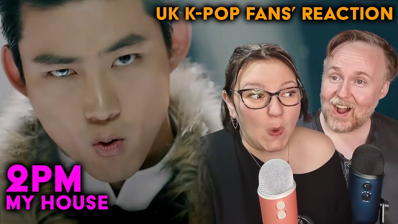 2PM - My House - CHOOOOSEDAY!! - UK K-Pop Fans Reaction