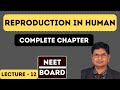 Reproduction in Human |  FULL CHAPTER | NCERT Class 12th Zoology | Chapter 11 | L - 12