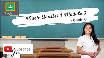 Music Quarter 1 – Module 3