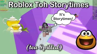 😵 Tower Of Hell   Dramatic Storytimes 😵Not my voice or sound -Roblox Storytime Part 50 (tea spilled)