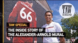 The Making Of Trent Alexander-Arnold's Mural - TAW Documentary