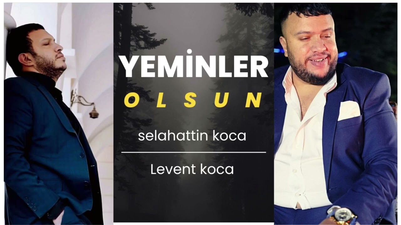 Selahattin koca feat Levent koca yeminler olsun 2023