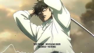 Tate Mcrae  Revolving Door slowed  Reverb