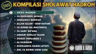 100% Asli Syiir Kompilasi Sholawat Hadroh Al Barkah ( Playlist)