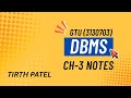 DBMS SEM 3 ( 3130703 ) CH-3 NOTES WITH GTU PYQ SOLUTION