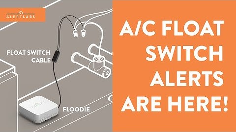 Instant A/C Float Switch Alerts