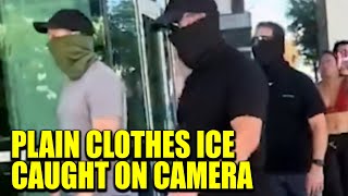 Plain-Clothes ICE Agents Show How Unchecked They REALLY Are