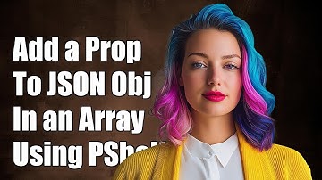 How to Add a Property to Each JSON Object in an Array Using PowerShell