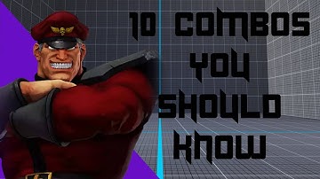 10 SFV M. Bison Combos You Should Know