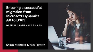 Ensuring a successful migration from Microsoft Dynamics AX to Dynamics 365 | Microsoft | Testhouse