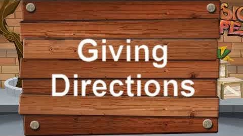 36 Giving directions