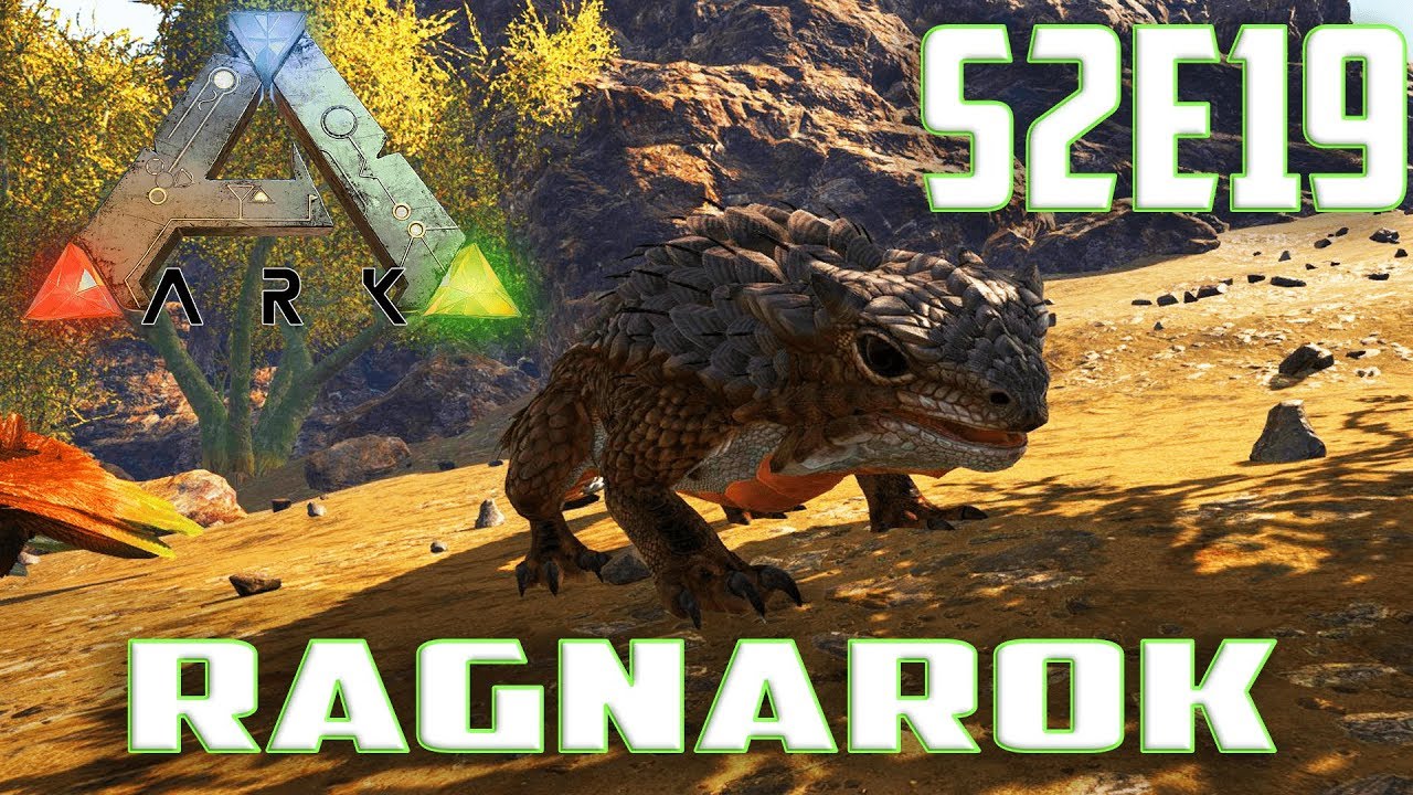 Let's Play ARK: Survival Evolved (Single Player Ragnarok)Ep.19-We Tame ...