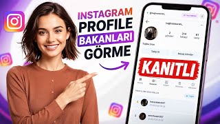 İnstagram Profi̇le Bakanlar (%100 Gerçek İnstagram Profi̇li̇ne Bakanlari Görme)