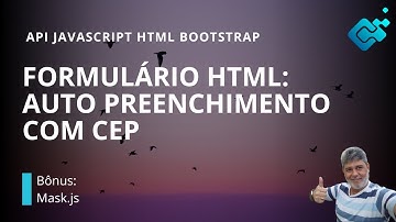 Criando Formulário HTML com Auto Preenchimento de Endereço via CEP em Javascript #html #javascript