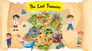 The Lost Treasure | Team Work, Friendship & Cooperation | Facing Challenges and Critical Thinking