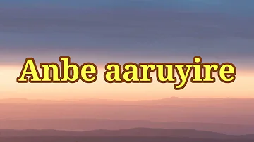Anbe aaruyire Lyrics | Prashan Sean & Mugen Rao | Tamil