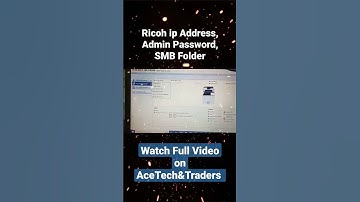 Ricoh ip Address, Admin Password, SMB Folder Setting #Ricoh