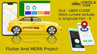 Ubola(Check Permissions and Fetch Current Location - Lat and Long) - OLA-Uber Clone Part 8