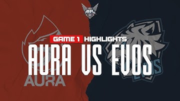 Game Highlight | AURA vs. EVOS Legends | MPL S5 Week 5 Day 2 | Game 1