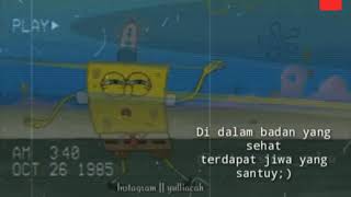 Story wa (Spongebob)santuy