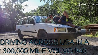 Driving Across The USA In a Volvo 940 PART 1