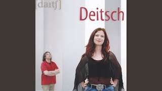Video thumbnail of "Deitsch - Das wacker Mädchen"