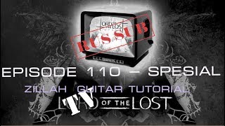 TV Of The Lost —  Episode 110  SPECIAL — Zillah  Guitar Tutorial rus sub