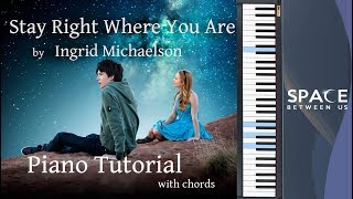 stay-right-where-you-are-easy-piano-tutorial-with-chords-ost-the-space-between-us