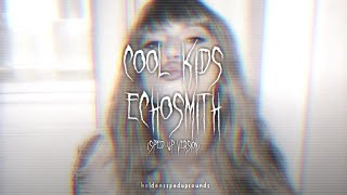 Cool Kids - Echosmith (sped up version)