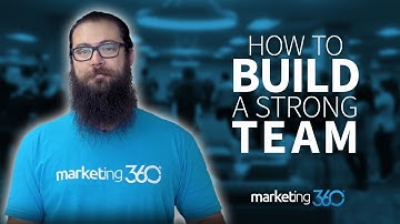 How to Build a Strong Team - Understanding the Stages of Team Formation