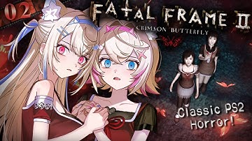 【FATAL FRAME 2: CRIMSON BUTTERFLY】classic PS2 horror game for the spooky season 🐾【FUWAMOCO｜零 紅い蝶】