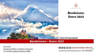 BENDICIONES ENERO 2023 - BRAHMA KUMARIS CDMX SUR.