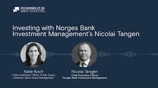 Investing with Norges Bank Investment Management’s Nicolai Tangen