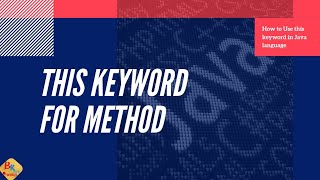 🔖THIS KEYWORD IN JAVA LANGUAGE || 2.CLASS METHOD