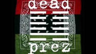 Dead Prez D O W N