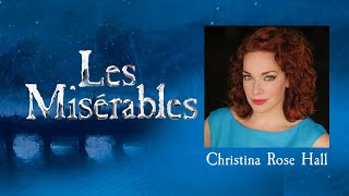 Christina Rose Hall | Les Misérables